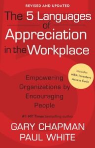 Workplace Wellbeing Reading - 5 Languages of Appreciation in the Workplace. 